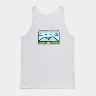 The most beautiful view all of time Tank Top